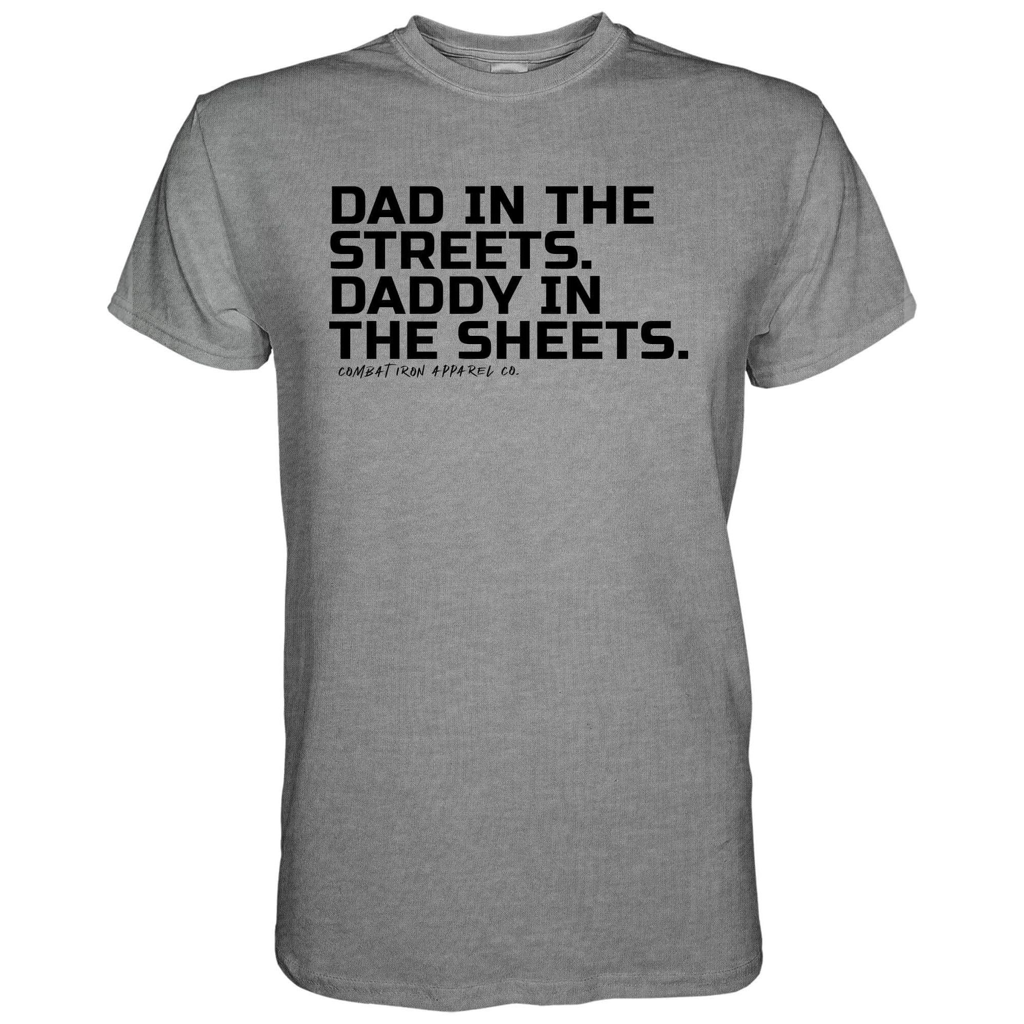 Dad in the Streets. Daddy In the Sheets. Men's T-Shirt - Image 10