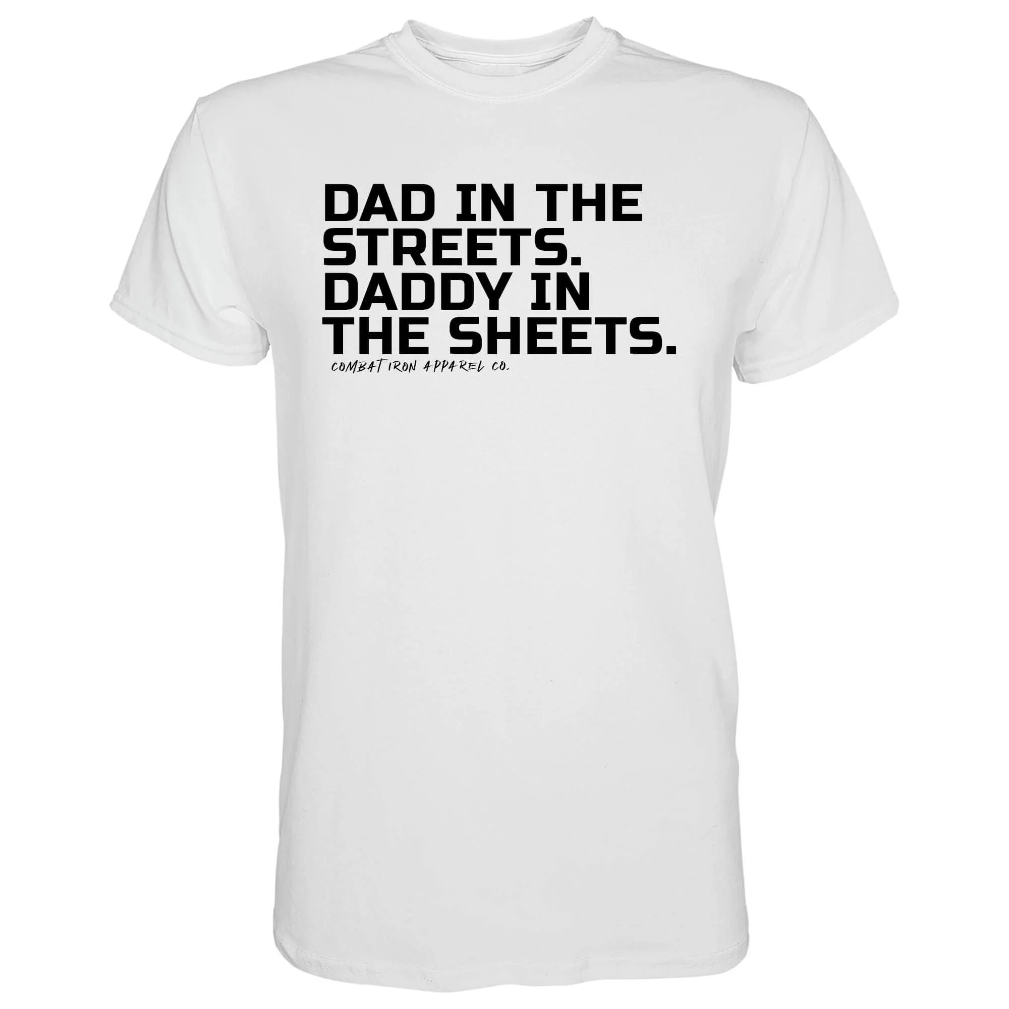 Dad in the Streets. Daddy In the Sheets. Men's T-Shirt - Image 12
