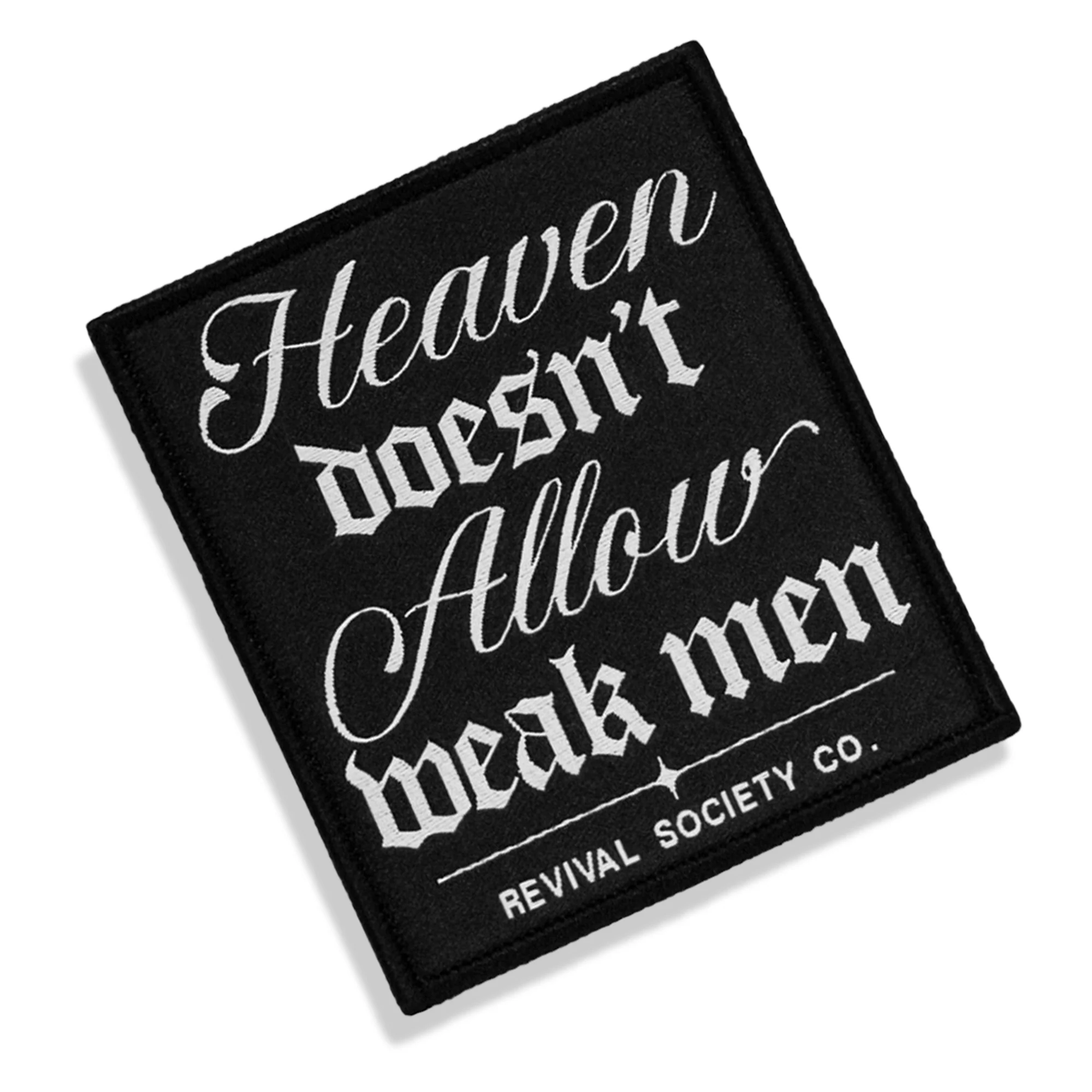 Heaven Doesn't Allow Weak Men Velcro Patch - Image 9