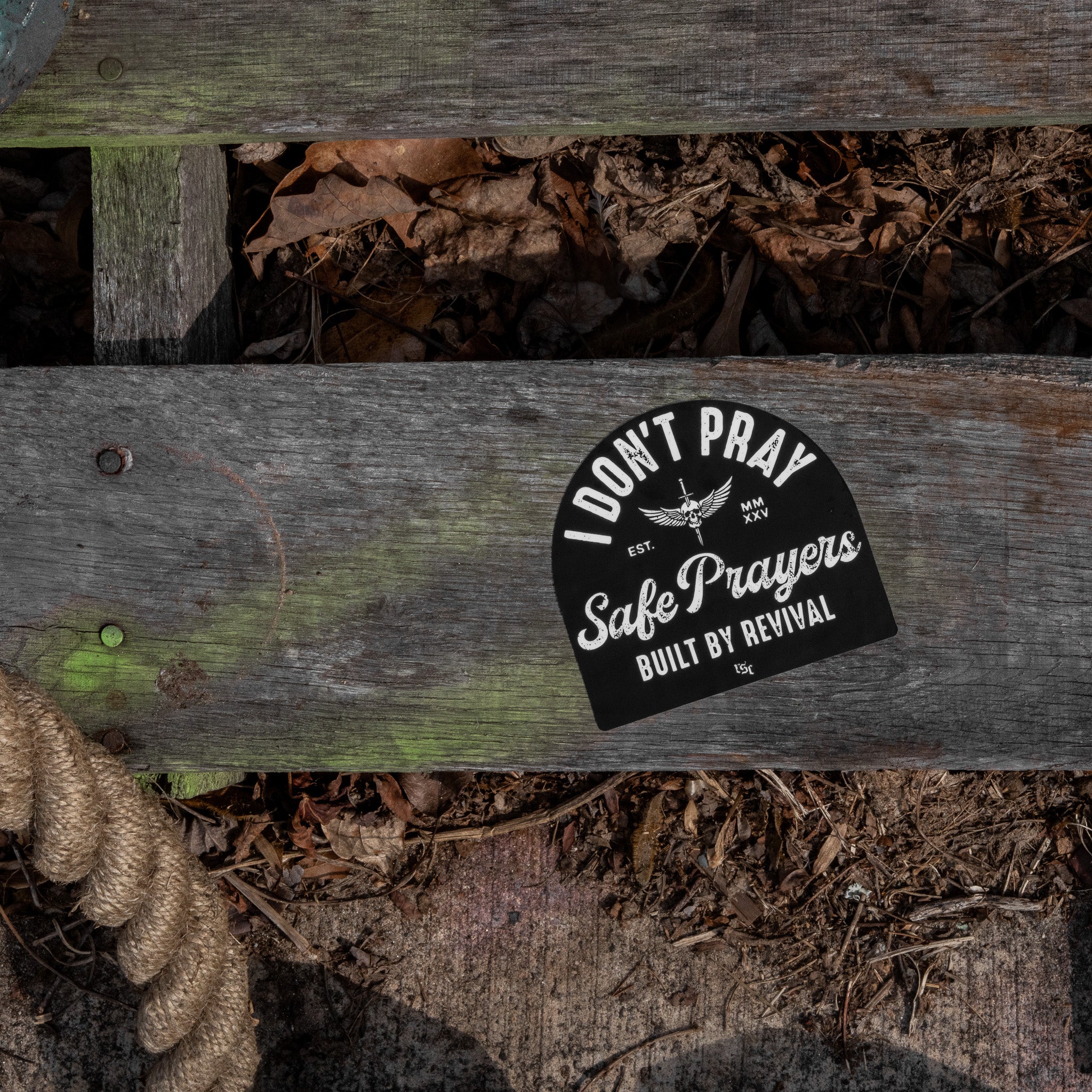 I Don't Pray Safe Prayers Decal - Image 3