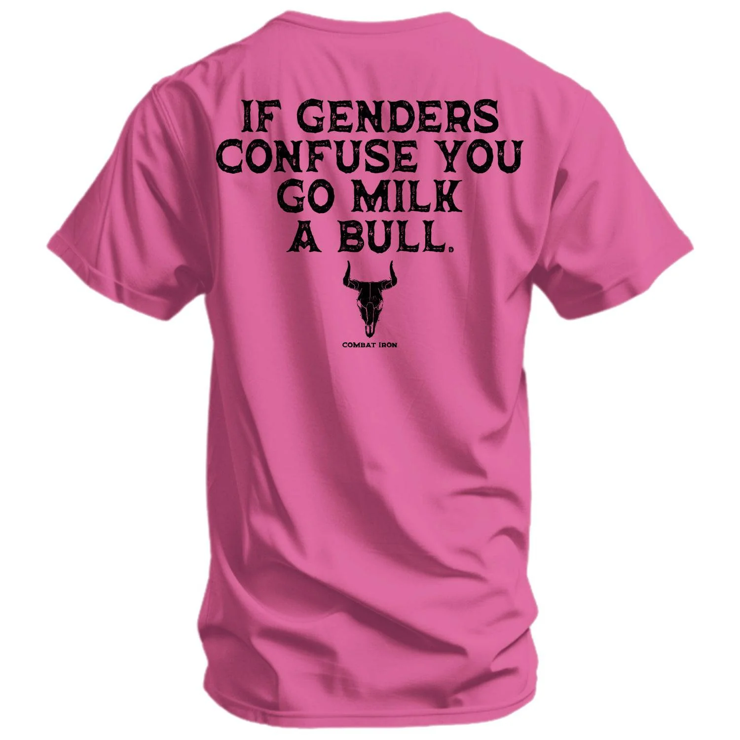 If Genders Confuse You, Go Milk a Bull Men's T-Shirt - Image 10