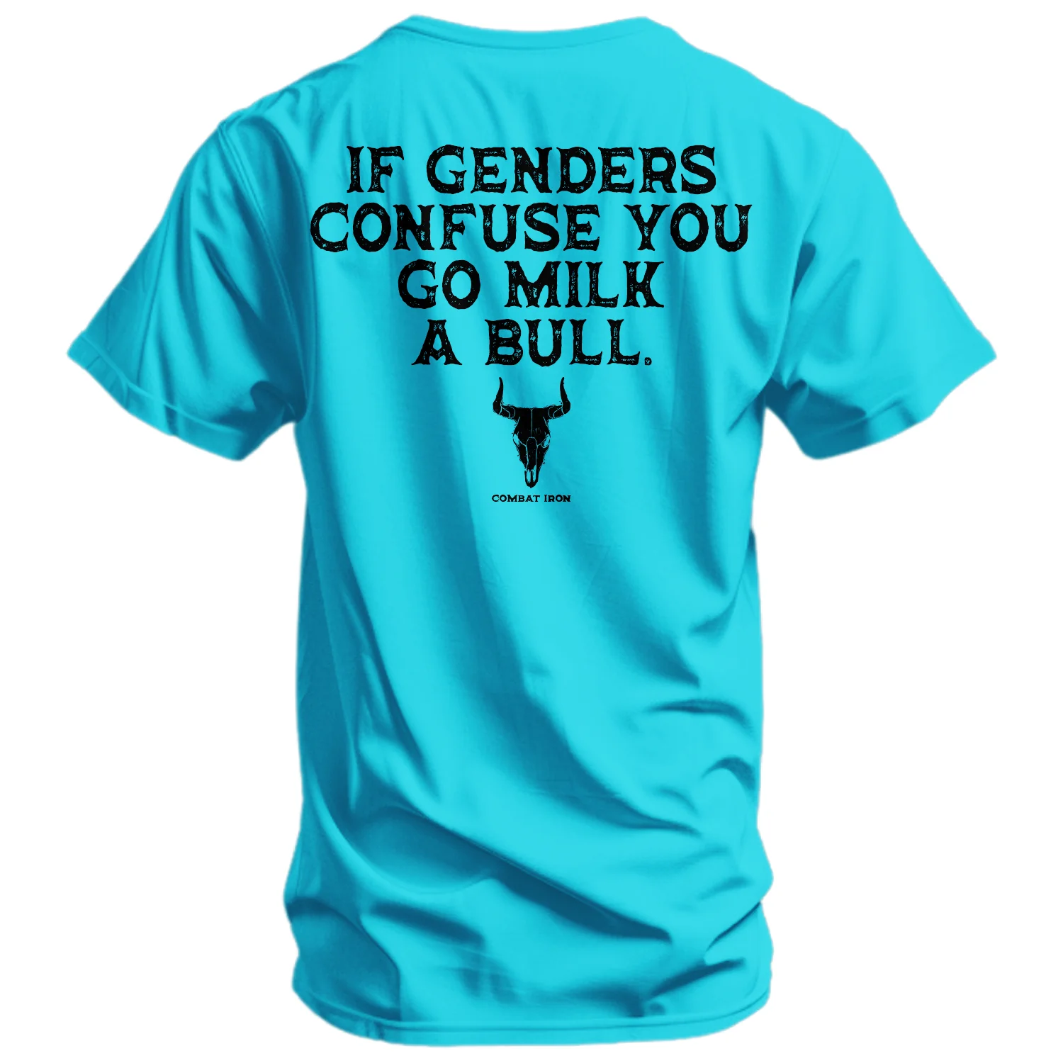 If Genders Confuse You, Go Milk a Bull Men's T-Shirt - Image 15