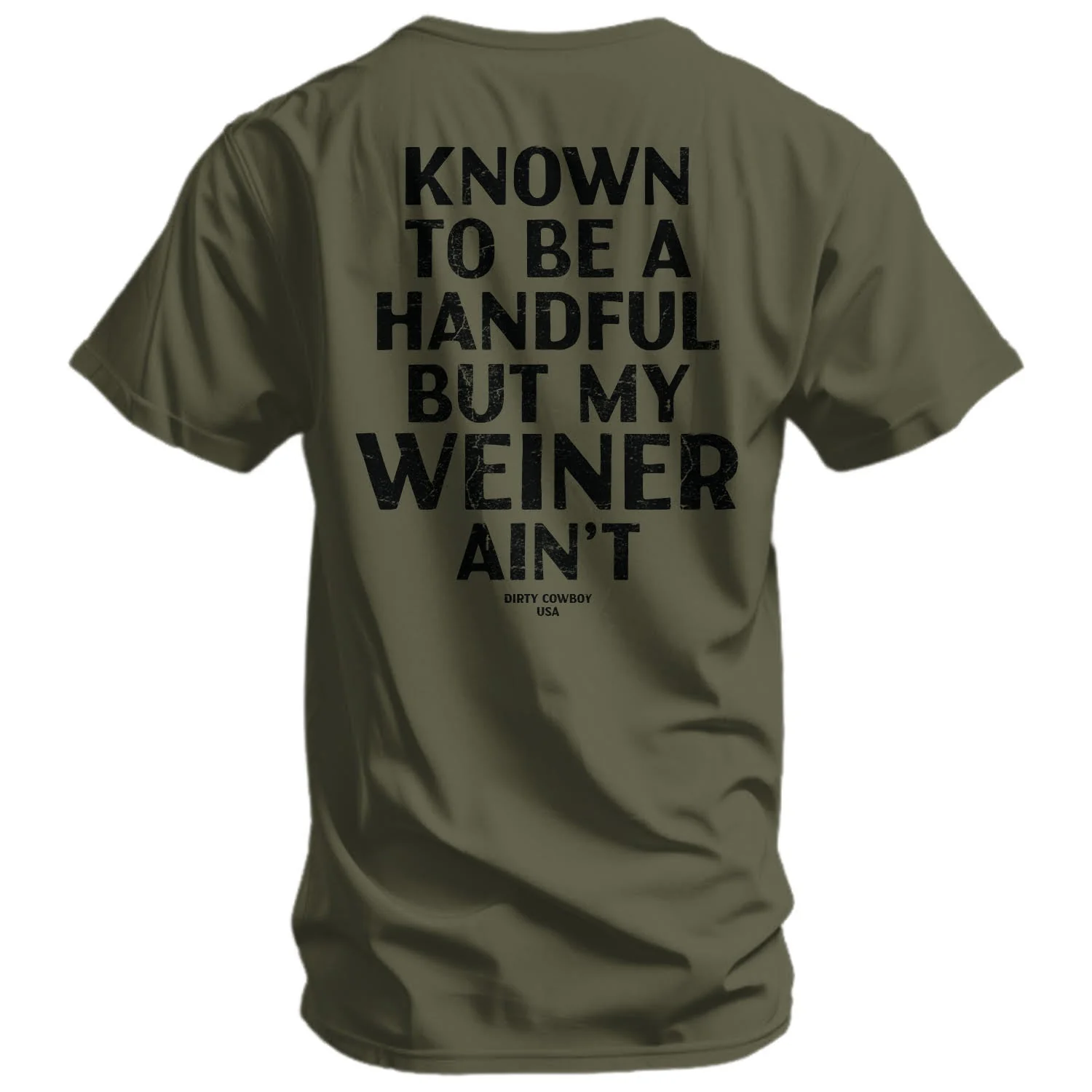 Known To Be A Handful. But My Weiner Ain't  Men's T-Shirt - Image 3