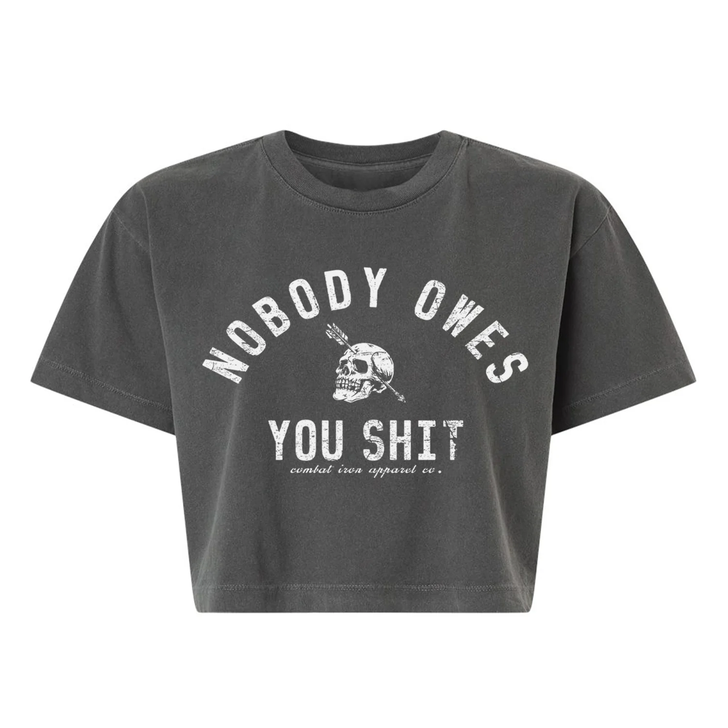 Nobody Owes You Shit Skull Women's Crop T-Shirt