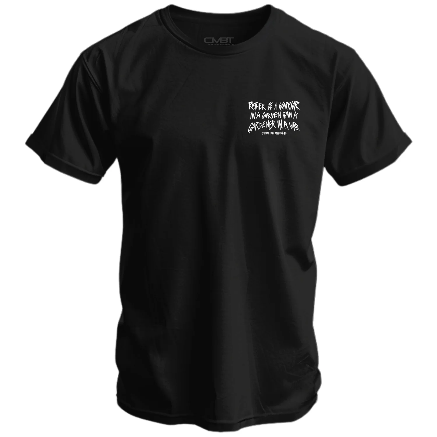 Rather Be A Warrior In A Garden Than A Gardener In A War Men's T-Shirt - Image 5